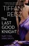 [The Last Good Knight 02] • Sore Spots